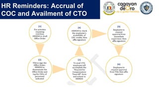 HR Reminders: Accrual of
COC and Availment of CTO