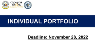 INDIVIDUAL PORTFOLIO
Deadline: November 28, 2022