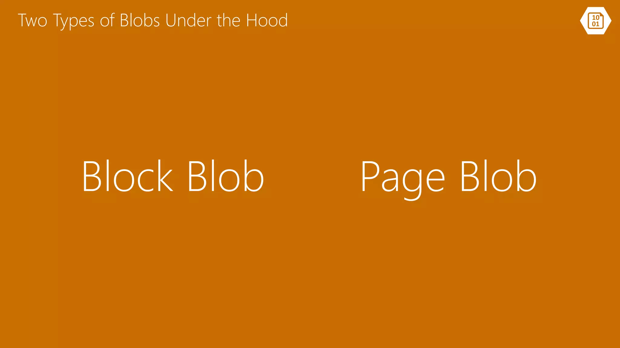 Two Types of Blobs Under the Hood
 