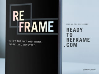 READY
TO
REFRAME
COM
O U T N O W ! O R D E R YO U R S AT
 