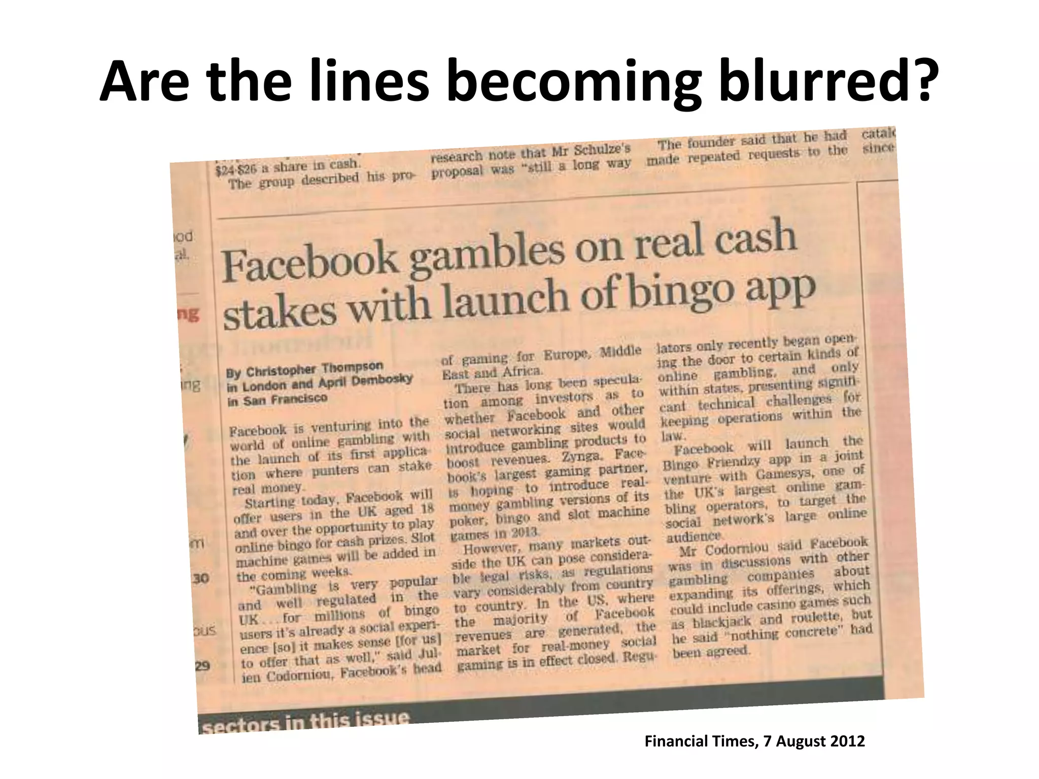 Are the lines becoming blurred?




                    Financial Times, 7 August 2012
 