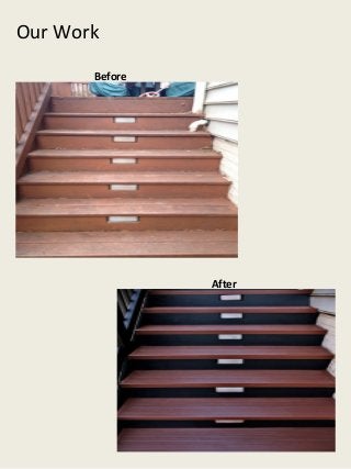 Our Work
       Before




                After
 