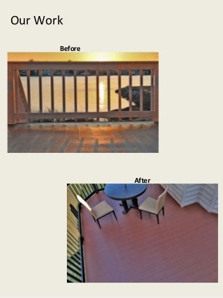 Our Work
       Before




                After
 