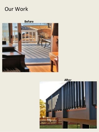Our Work
      Before




               After
 