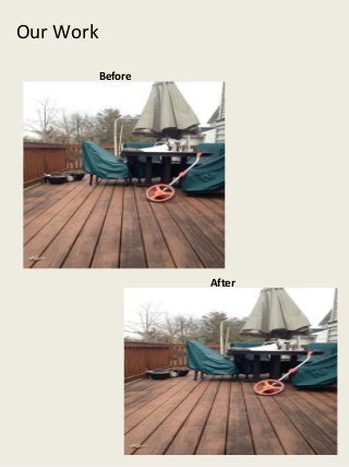 Our Work
           Before




                    After
 