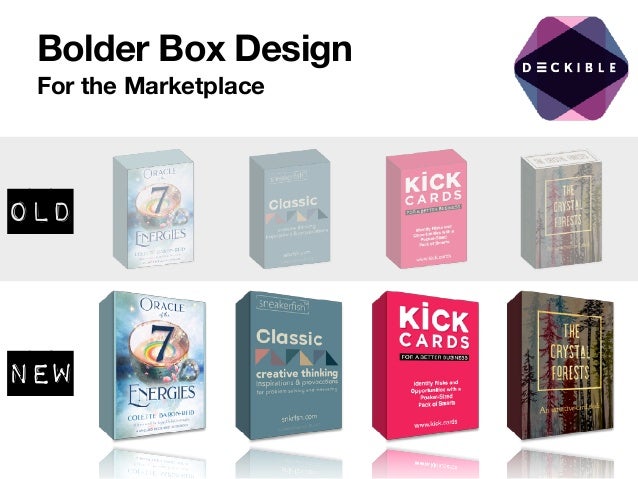 Bolder Box Design
For the Marketplace
Old
New
 