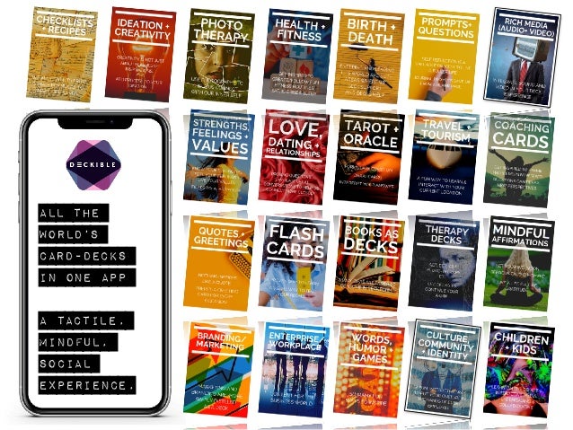 ALL THE
WORLD’S


CARD-DECKS
IN ONE APP


A TACTILE,
MINDFUL,
SOCIAL
EXPERIENCE,
 