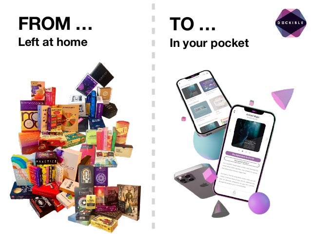 FROM …
Left at home In your pocket
TO …
 