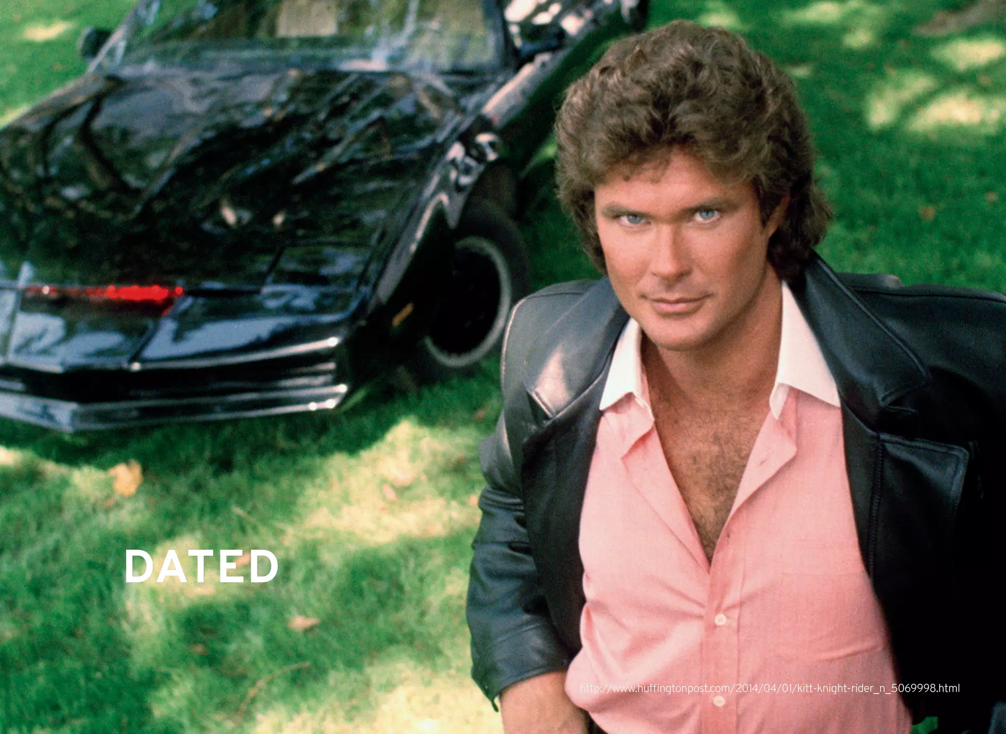 http://www.hufﬁngtonpost.com/2014/04/01/kitt-knight-rider_n_5069998.html
DATEDDATED
 