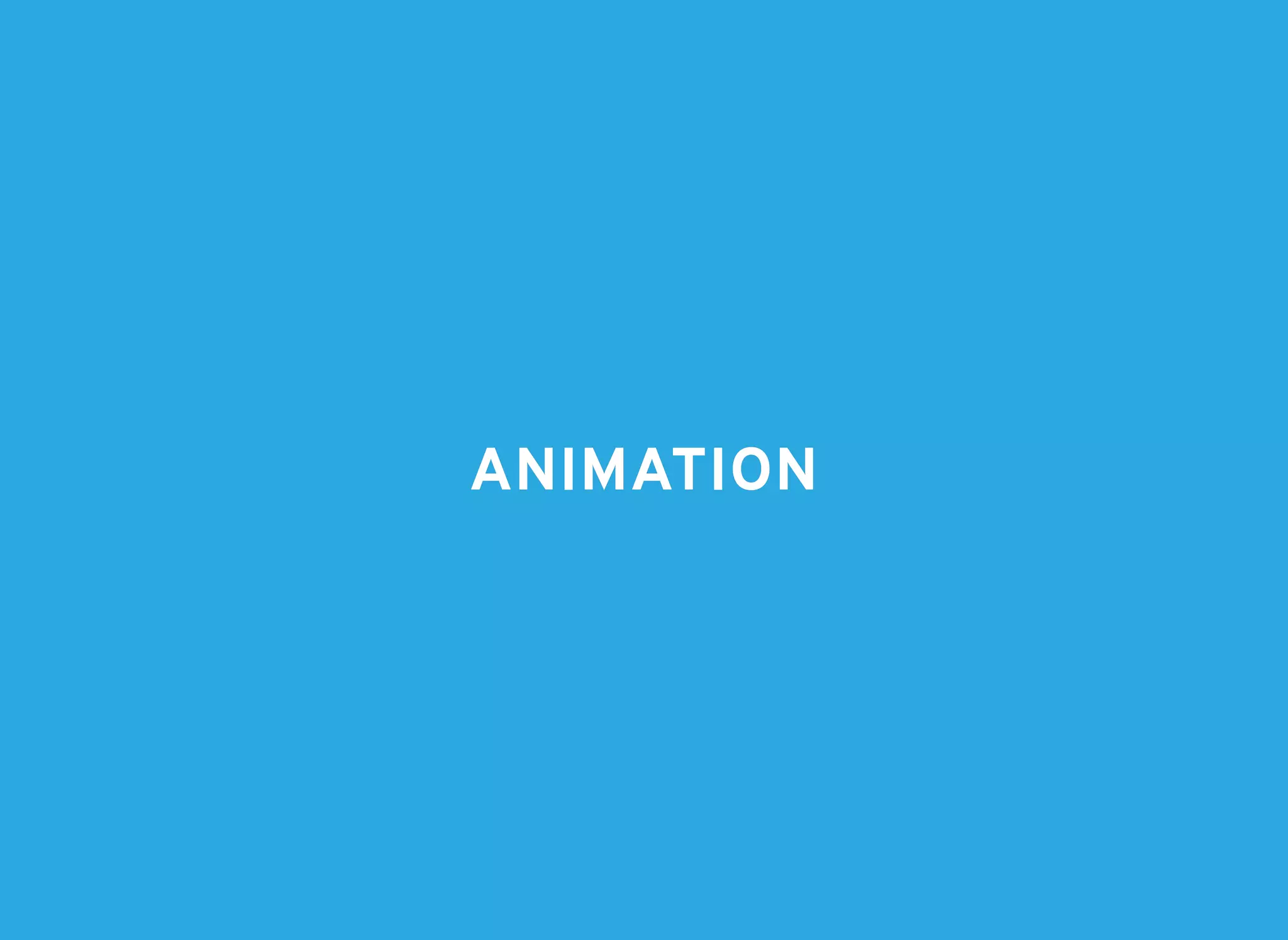 ANIMATIONANIMATION
 