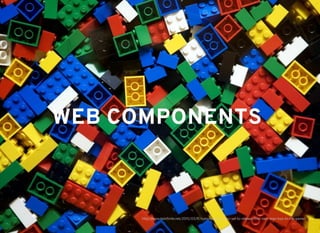 WEB COMPONENTSWEB COMPONENTS
http://www.twinﬁnite.net/2015/03/17/rumor-warner-bros-set-to-release-their-own-lego-toys-to-life-game/
 