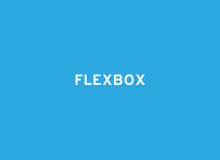 FLEXBOXFLEXBOX
 