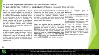 A PRESENTE OFERTA FOI DISPENSADA DE REGISTRO PELA COMISSÃO DE VALORES MOBILIÁRIOS “CVM”. A CVM NÃO GARANTE A VERACIDADE DAS INFORMAÇÕES PRESTADAS PELO
OFERTANTE NEM JULGA A SUA QUALIDADE OU A DOS VALORES MOBILIÁRIOS OFERTADOS.
Este é o Material Publicitário da Distribuição Pública Direta pela SENCER - Ind. e Com. de Sensores Cerâmicos LTDA - ME de Títulos de Dívida de sua 1ª Emissão.
24
Por que uma empresa se interessaria pela parceria com a Sencer?
Por que a Sencer não vende direto aos produtores? Quais as vantagens dessa parceria?
Por que vender por parceiros?: A Sencer
oferece um produto inovador no mercado de
agronegócio, porém ainda não possui carteira
de clientes. Seria necessário um grande esforço
de marketing para a Sencer alcançar esses
clientes. Então, traçou-se a estratégia de
utilizar empresas que já atuam no agronegócio
para representar e implantar o Sistema Sencer
em seus próprios clientes. Esses parceiros
devem ser grandes empresas que possuam mais
de 200 clientes ativos.
Vantagens de utilizar Parceiros: Utilizando-se
de parceiros para atingir os clientes finais, a
Sencer não necessitará de grande
infraestrutura, nem de uma grande equipe de
vendas e suporte. E passaremos a focar apenas
em qualidade do produto e acompanhamento
dos parceiros.
Qual o dever dos parceiros?: Cada parceiro será
responsável por seus clientes, ou seja, será
responsável pela venda, instalação, treinamento
e suporte aos mesmos. Nenhuma dessas
atividades é novidade para esses parceiros, uma
vez que estes já atendem esses clientes e dão
suporte sobre seus produtos.
Como um parceiro irá se beneficiar?: Os
parceiros serão representantes comerciais
nomeados pela Sencer e, como tal, receberão
COMISSÃO. A Comissão será fixada com base em
uma composição dos valores recebidos pela
Sencer em razão de VENDAS REALIZADAS, pelas
INSTALAÇÕES nos clientes, pela MENSALIDADE
pagas pelos clientes para utilização do sistema e
por uma BONIFICAÇÃO, caso atinjam as metas.
Quais as vantagens para os
parceiros?:
1. Os parceiros contarão com mais
um produto no catálogo para atender
seus clientes.
2. Fidelizarão seus clientes, pois
levarão soluções que funcionam e que
trarão vantagens aos produtores.
3. Caso os parceiros também
tenham boas soluções para o
mercado, a Sencer poderá usar sua
própria rede de parcerias para
implantação dessa solução em vários
pontos do Brasil, já que teremos
parceiros em todos os estados.
24
 