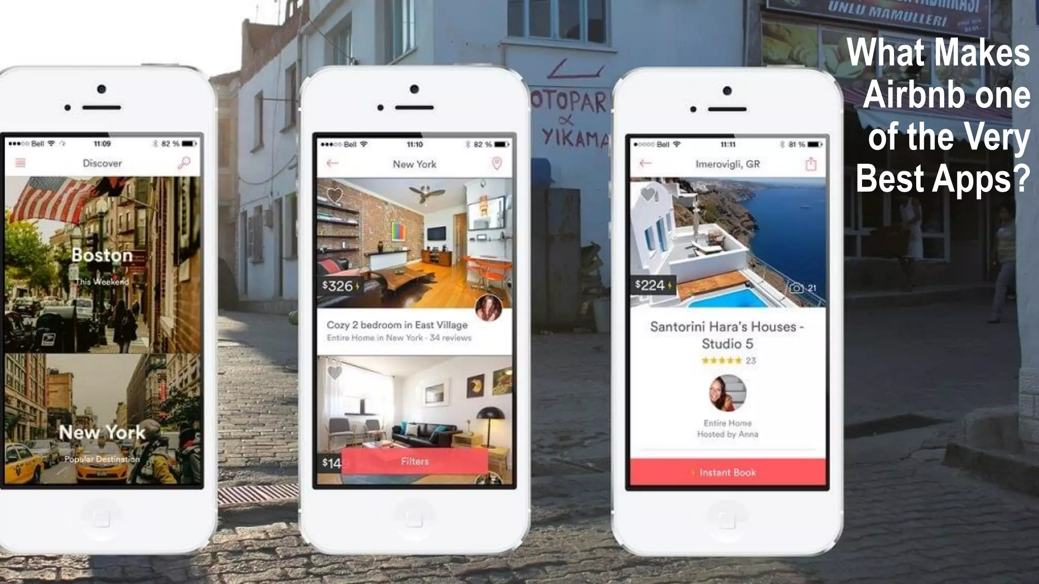 What Makes
Airbnb one
of the Very
Best Apps?
 