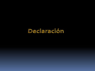 Declaración