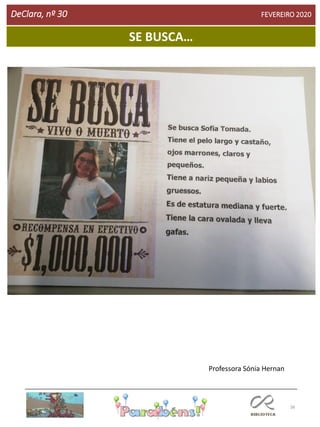 38
DeClara, nº 30 FEVEREIRO 2020
Professora Sónia Hernan
SE BUSCA…
 