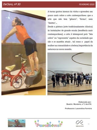 52
DeClara, nº 30 FEVEREIRO 2020
Elaborado por:
Beatriz Monteiro, nº 3 do 6ºA
Professora: Laurentina Ferreira
 