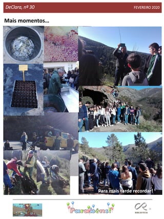 56
DeClara, nº 30 FEVEREIRO 2020
Mais momentos…
Para mais tarde recordar!
 