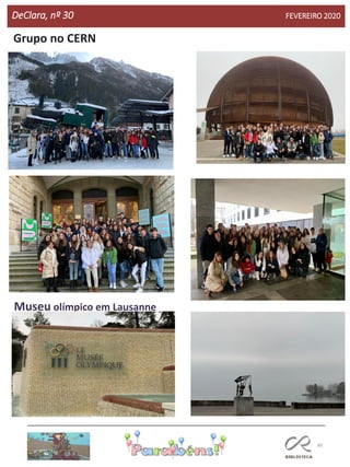 60
DeClara, nº 30 FEVEREIRO 2020
Grupo no CERN
Museu olímpico em Lausanne
 