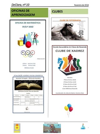 4
DeClara, nº 10 fevereiro de 2018
OFICINAS DE
APRENDIZAGEM
CLUBES
 