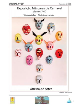 49
DeClara, nº 10 fevereiro de 2018
Professor João Pereira
 