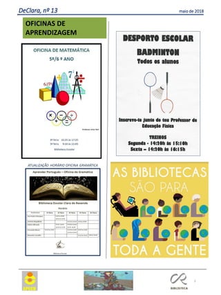 3
OFICINAS DE
APRENDIZAGEM
DeClara, nº 13 maio de 2018
 
