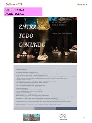 53
O QUE ESTÁ A
ACONTECER...
DeClara, nº 23 maio 2019
 