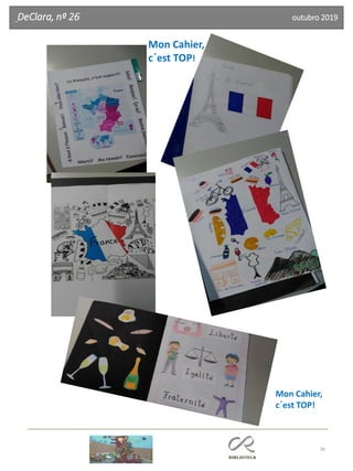 36
DeClara, nº 26 outubro 2019
Mon Cahier,
c´est TOP!
 
