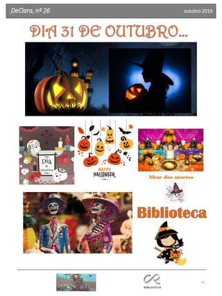 64
DeClara, nº 26 outubro 2019
Altar dos mortos
 