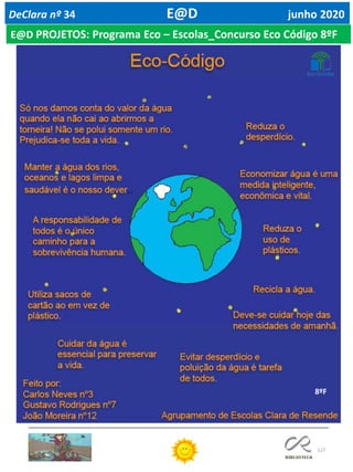 127
DeClara nº 34 E@D junho 2020
E@D PROJETOS: Programa Eco – Escolas_Concurso Eco Código 8ºF
8ºF
 