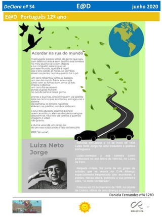 57
Daniela Fernandes nº4 12ºD
E@D Português 12º ano
DeClara nº 34 E@D junho 2020
 