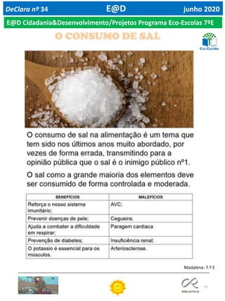 79
DeClara nº 34 E@D junho 2020
E@D Cidadania&Desenvolvimento/Projetos Programa Eco-Escolas 7ºE
Madalena- 7.º E
 