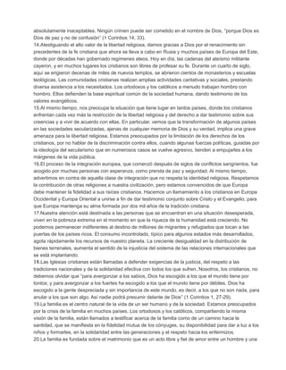 absolutamente inaceptables. Ningún crimen puede ser cometido en el nombre de Dios, “porque Dios es
Dios de paz y no de con...