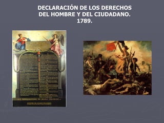 DECLARACIÓN DE LOS DERECHOS DEL HOMBRE Y DEL CIUDADANO. 1789. 