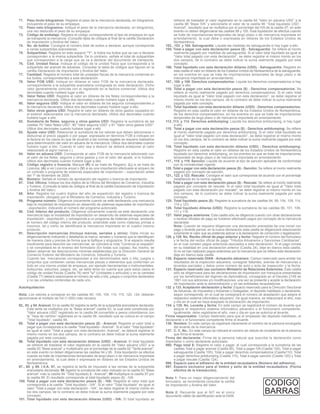 obtiene de trasladar el valor registrado en la casilla 84 “Valor en aduana USD” a la
casilla 98 “Base IVA” y adicionarle el valor de la casilla 96 “Total liquidado USD -
Arancel”, resultado que se multiplica por el porcentaje del IVA de la casilla 97; en este
evento no deben diligenciarse las casillas 99 y 100. Esta liquidación se efectúa cuando
se trate de importaciones temporales de largo plazo o de mercancía importada en
arrendamiento, la cual debe ir expresada en dólares de los Estados Unidos de
Norteamérica.
102., 103. y 104. Salvaguardia: Liquide las medidas de salvaguardia si hay lugar a ello.
105. Total a pagar con esta declaración pesos ($) - Salvaguardia: Se refiere al monto
realmente pagado por medidas de salvaguardia. Si el valor total liquidado es igual al
“Valor total pagado con esta declaración”, se debe registrar el mismo monto en los
dos campos, de lo contrario se debe indicar la suma realmente pagada por este
concepto.
106. Total liquidado con esta declaración dólares (USD) - Salvaguardia: Registre en
esta casilla el valor en dólares de los Estados Unidos de Norteamérica de la salvaguardia,
en los eventos en que se trate de importaciones temporales de largo plazo o de
mercancía importada en arrendamiento.
107., 108. y 109. Derechos compensatorios: Liquide los derechos compensatorios si hay
lugar a ello.
110. Total a pagar con esta declaración pesos ($) - Derechos compensatorios: Se
refiere al monto realmente pagado por derechos compensatorios. Si el valor total
liquidado es igual al “Valor total pagado con esta declaración”, se debe registrar el
mismo monto en los dos campos, de lo contrario se debe indicar la suma realmente
pagada por este concepto.
111. Total liquidado con esta declaración dólares (USD) - Derechos compensatorios:
Registre en esta casilla el valor en dólares de los Estados Unidos de Norteamérica,
de los derechos compensatorios, en los eventos en que se trate de importaciones
temporales de largo plazo o de mercancía importada en arrendamiento.
112.,113. y 114. Derechos antidumping: Liquide los derechos antidumping, si hay lugar
a ello.
115. Total a pagar con esta declaración pesos ($) - Derechos antidumping: Se refiere
al monto realmente pagado por derechos antidumping. Si el valor total liquidado es
igual al “Valor total pagado con esta declaración”, se debe registrar el mismo monto
en los dos campos, de lo contrario se debe indicar la suma realmente pagada por este
concepto.
116. Total liquidado con esta declaración dólares (USD) - Derechos antidumping:
Registre en esta casilla el valor en dólares de los Estados Unidos de Norteamérica
liquidado por derechos antidumping, en los eventos en que se trate de importaciones
temporales de largo plazo o de mercancía importada en arrendamiento.
117., 118. y 119. Sanción: Liquide de acuerdo al tipo de sanción aplicable de conformidad
con la normatividad vigente.
120. Total a pagar con esta declaración pesos ($) - Sanción: Se refiere al monto realmente
pagado por concepto de sanción.
121., 122. y 123. Rescate: Consigne el valor que corresponda de acuerdo con el porcentaje
establecido en la norma vigente.
124. Total a pagar con esta declaración pesos ($) - Rescate: Se refiere al monto realmente
pagado por concepto de rescate. Si el valor total liquidado es igual al "Valor total
pagado con esta declaración por rescate", se debe registrar el mismo monto en los
dos campos, de lo contrario se debe indicar la suma realmente pagada por este
concepto.
125. Total liquidado pesos ($): Registre la sumatoria de las casillas 94, 99, 104, 109, 114,
119 y 123.
126. Total liquidado dólares (USD): Registre la sumatoria de las casillas 96, 101, 106,
111 y 116.
127. Valor pagos anteriores: Esta casilla sólo se diligencia cuando con otras declaraciones
o recibos oficiales de pago se hubieren efectuado pagos por concepto de la mercancía
declarada.
Nota: Cuando se requiera diligenciar una declaración precedida de una inicial con
pago y levante parcial, en la nueva declaración esta casilla se diligenciará relacionando
solamente el valor que se pretenda aplicar a la declaración de corrección o legalización.
128. y 129. No. Recibo oficial de pago anterior y fecha: Registre el número del formulario
y la fecha del recibo oficial de pago “Tributos Aduaneros y Sanciones Cambiarias”,
en el cual consten pagos anteriores asociados a esta declaración. Si el pago consta
en su totalidad en una declaración anterior (Casilla 34), deje en blanco esta casilla.
Si no se han realizado pagos anteriores por la mercancía que se refiere esta declaración
deje en blanco esta casilla.
130. Espacio reservado DIAN - Actuación aduanera: Campo reservado para anotar los
resultados de la inspección aduanera, consignar faltantes, averías de mercancías o
levantes parciales y datos como número de auto y acta de inspección y la fecha.
131. Espacio reservado uso exclusivo Ministerio de Relaciones Exteriores: Esta casilla
sólo se diligenciará para las declaraciones de importación con franquicia presentadas
por los beneficiarios del régimen de diplomáticos, consagrado en el Decreto 2148 de
1991 con sus adiciones y/o modificaciones, una vez se presente y acepte la declaración
de importación ante la administración y en las entidades recaudadoras.
132. y 133. Aceptación declaración y fecha: Espacio reservado para la Dirección Seccional
de Aduanas, de Impuestos y Aduanas o Delegadas, el depósito habilitado o declarante,
según corresponda, en el cual se consignará el número de aceptación que asigne el
respectivo sistema informático aduanero. De igual manera, se relacionará el año, mes
y día en el cual se haya aceptado la declaración de importación.
134. y 135. No. Levante y fecha: En este campo se registrará el número de levante que
asigne el respectivo sistema informático aduanero o el funcionario competente.
Igualmente, debe registrarse el año, mes y día en que se autoriza el levante.
Firma responsable: Campo destinado para que el empleado del depósito habilitado, el
declarante o el funcionario competente firme el levante.
136. Nombre: En este campo se registrará claramente el nombre de la persona encargada
del levante de la mercancía.
137. C. C. No.: En este campo se indicará el número de cédula de ciudadanía de la persona
que firma el levante.
Firma del declarante: Firma de la persona natural que suscribe la declaración como
importador o como declarante autorizado.
980. Pago total $: Registre el valor a pagar, el cual corresponde a la sumatoria de las
casillas Total a pagar arancel (Casilla 95), Total a pagar IVA (Casilla 100), Total a pagar
salvaguardia (Casilla 105), Total a pagar derechos compensatorios (Casilla110), Total
a pagar derechos antidumping (Casilla 115), Total a pagar sanción (Casilla 120) y Total
a pagar rescate (Casilla 124).
996. Espacio para el adhesivo de la entidad recaudadora (Número del adhesivo).
997. Espacio exclusivo para el timbre y sello de la entidad recaudadora. (Fecha
efectiva de la transacción).
71. Peso bruto kilogramos: Registre el peso de la mercancía declarada, en kilogramos,
incluyendo el peso de su empaque.
72. Peso neto kilogramos: Indique el peso de la mercancía declarada, en kilogramos,
una vez deducido el peso de su empaque.
73. Código de embalaje: Registre el código correspondiente al tipo de empaque en que
se transporta la mercancía. (Consulte tabla de códigos al final de la cartilla Declaración
de Importación y Andina del Valor).
74. No. de bultos: Consigne el número total de bultos a declarar, aunque corresponda
a varias subpartidas arancelarias .
75. Subpartidas: Registre en este espacio “1”, si todos los bultos que se van a declarar
corresponden a la misma subpartida. De lo contrario, señale el total de subpartidas
que correspondan a la carga que se va a declarar del documento de transporte.
76. Cód. Unidad física: Indique el código de la unidad física que corresponda a la
subpartida del arancel de aduanas. Consultar la tabla de códigos que figuran en la
cartilla Declaración de Importación y Andina del Valor.
77. Cantidad: Registre el número total de unidades físicas de la mercancía contenida en
los bultos, correspondientes a esta declaración.
78. Valor FOB USD: Indique en dólares el valor FOB de la mercancía declarada,
correspondiente a la subpartida arancelaria consignada en esta declaración. Dicho
valor generalmente coincide con el registrado en la factura comercial. Utilice dos
decimales cuando hubiere lugar a ello.
79. Valor fletes USD: Registre el valor en dólares de los fletes correspondientes a la
mercancía declarada. Utilice dos decimales cuando hubiere lugar a ello.
80. Valor seguros USD: Indique el valor en dólares de los seguros correspondientes a
la mercancía declarada. Utilice dos decimales cuando hubiere lugar a ello.
81. Valor otros gastos USD: Registre el valor en dólares de otros gastos causados en
el exterior relacionados con la mercancía declarada. Utilice dos decimales cuando
hubiere lugar a ello.
82. Sumatoria de fletes, seguros y otros gastos USD: Registre la sumatoria de las
casillas 79 “Valor fletes USD”, 80 “Valor seguros USD” y 81 “Valor otros gastos USD”.
Utilice dos decimales cuando hubiere lugar a ello.
83. Ajuste valor USD: Relacionar la sumatoria de los valores que deben adicionarse o
deducirse al precio pagado o por pagar, expresado en términos FOB e indicado en
la factura en los casos en que de acuerdo a las normas legales se requiera realizarlos
para determinación del valor en aduana de la mercancía. Utilice dos decimales cuando
hubiere lugar a ello. Cuando el valor sea a deducir se deberá anteponer al valor
relacionado el signo menos (-).
84. Valor en aduana USD: Corresponde al valor FOB de la mercancía adicionado con
el valor de los fletes, seguros y otros gastos y con el valor del ajuste, si lo hubiere.
Utilice dos decimales cuando hubiere lugar a ello.
85. Código registro o licencia: Marque (R) si se trata de Registro, (L) si se trata de
Licencia, (A) si es Licencia anual o (V) si es una importación efectuada al amparo de
un contrato o programa de sistemas especiales de importación – exportación antes
del 1º de diciembre de 2005.
86. Número: Señale el número de aprobación del registro o licencia de importación.
87. Cód. Oficina: Indique los dos dígitos de la Oficina del Ministerio de Comercio, Industria
y Turismo. (Consulte la tabla de códigos al final de la cartilla Declaración de Importación
y Andina del Valor).
88. Año: Registre los cuatro dígitos del año de expedición del registro o licencia de
importación, otorgado por el Ministerio de Comercio, Industria y Turismo.
89. Programa número: Diligencie únicamente cuando se esté declarando una mercancía
bajo la modalidad de importación en desarrollo de sistemas especiales de importación
- exportación, indicando el número del programa autorizado.
90. Cód. Interno del producto: Diligencie únicamente cuando se esté declarando una
mercancía bajo la modalidad de importación en desarrollo de sistemas especiales de
importación - exportación, y corresponda a un programa de materias primas, anotando
el número del código interno del producto, entendido este como materias primas e
insumos, tal y como se identificará la mercancía importada en el cuadro insumo
producto.
91. Descripción mercancías (Incluya marcas, seriales y otros): Debe iniciar su
diligenciamiento indicando y detallando la marca, seriales y números que la identifiquen
de manera clara y precisa de forma que la tipifique y singularice. Si el espacio resulta
insuficiente para describir las mercancías, se colocará la nota “Continúa al respaldo”
y se completará en el reverso del formulario (En todas sus copias). Así mismo, se
deben observar las descripciones mínimas establecidas por la Dirección General de
Comercio Exterior del Ministerio de Comercio, Industria y Turismo.
Cuando las mercancías correspondan a los denominados sets o kits, juegos o
conjuntos que contienen varias mercancías piezas o elementos que conforman un
todo en una misma unidad de empaque, por ejemplo herramientas o instrumentales,
botiquines, estuches, juegos, etc, se debe tener en cuenta que para estos casos el
código de unidad físicas (Casilla 76) será "u" (Unidades o artículos) y en la cantidad
(Casilla 77) deberá relacionarse el número de sets o kits, juegos o conjuntos declarados
y no las unidades contenidas de cada uno.
Autoliquidación
Nota: Los valores a consignar en las casillas 95, 100, 105, 110, 115, 120, 124, deberán
aproximarse al múltiplo de mil (1.000) más cercano.
92., 93. y 94. Arancel: En la casilla 92 registre la tarifa de la subpartida arancelaria declarada.
Esta tarifa se multiplica por la “Base arancel” casilla 93, la cual está constituida por
“Valor aduana USD” registrado en la casilla 84,convertido a pesos colombianos con
la “Tasa de cambio” registrada en la casilla 58, resultado que se coloca en el campo
“Total liquidado”, casilla 94.
95. Total a pagar con esta declaración pesos ($) - Arancel: Registre el valor total a
pagar que corresponda a la casilla “Total liquidado - Arancel”. Si el valor “Total liquidado”
es igual al valor “Total a pagar con esta declaración- Arancel”, se deberá registrar el
mismo monto en los dos campos, de lo contrario se debe indicar la suma realmente
pagada por este concepto.
96. Total liquidado con esta declaración dólares (USD) - Arancel: El total liquidado
se obtiene de trasladar el valor registrado en la casilla 84 “Valor aduana USD” a la
casilla 93 “Base arancel” y multiplicarlo por el porcentaje de la casilla 92 “Tarifa arancel”;
en este evento no deben diligenciarse las casillas 94 y 95. Esta liquidación se efectúa
cuando se trate de importaciones temporales de largo plazo o de mercancía importada
en arrendamiento, la cual debe ir expresada en dólares de los Estados Unidos de
Norteamérica.
97., 98. y 99. I.V.A: 97, se registra la tarifa de impuesto a las ventas de la subpartida
arancelaria declarada; 98 registre la sumatoria del valor indicado en la casilla 93 “Base
arancel” más la casilla 94 “Total liquidado $ - Arancel”; 99 multiplique la casilla 97 por
la casilla 98. El resultado corresponde al total liquidado pesos ($) - IVA.
100. Total a pagar con esta declaración pesos ($) - IVA: Registre el valor total que
corresponda a la casilla “Total liquidado - IVA”. Si el valor “Total liquidado” es igual al
valor “Total a pagar con esta declaración - IVA”, se debe registrar el mismo monto en
los dos campos, de lo contrario se debe indicar la suma realmente pagada por este
concepto.
101. Total liquidado con esta declaración dólares (USD) - IVA: El total liquidado se
CODIGO
BARRAS
Nota 1: Para un mejor diligenciamiento del
formulario, se recomienda consultar la cartilla
de Importación y Andina del Valor.
Nota 2: Recuerde que el NIT es el único
documento válido de identificación ante la DIAN.
 