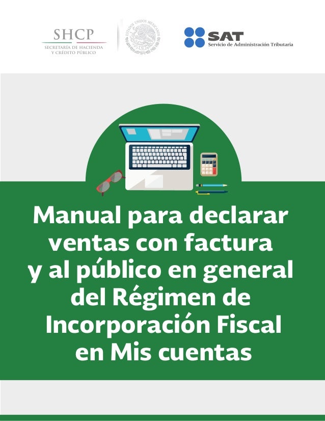 Manual Para Declarar Ventas Con Factura Y Al Publico En General Del R