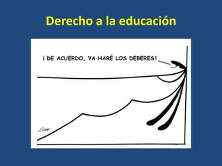 Derecho a la educación
 