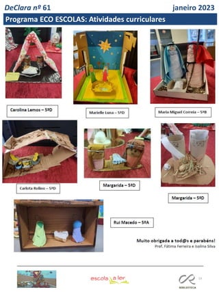 53
DeClara nº 61 janeiro 2023
Programa ECO ESCOLAS: Atividades curriculares
 