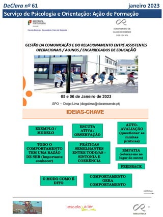 59
DeClara nº 61 janeiro 2023
Serviço de Psicologia e Orientação: Ação de Formação
 
