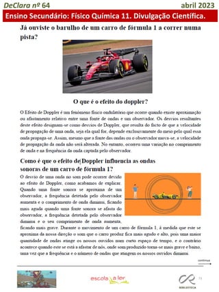 73
DeClara nº 64 abril 2023
Ensino Secundário: Físico Química 11. Divulgação Científica.
 