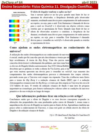 74
DeClara nº 64 abril 2023
Ensino Secundário: Físico Química 11. Divulgação Científica.
 