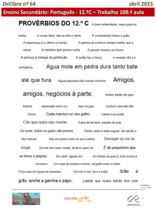 78
DeClara nº 64 abril 2023
Ensino Secundário: Português - 12.ºC – Trabalho 100.ª aula
 