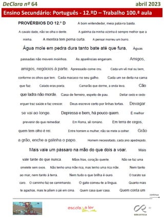 80
DeClara nº 64 abril 2023
Ensino Secundário: Português - 12.ºD – Trabalho 100.ª aula
 