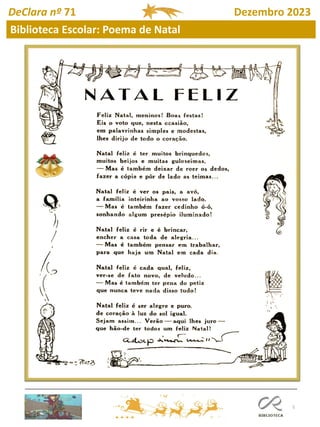 5
DeClara nº 71 Dezembro 2023
Biblioteca Escolar: Poema de Natal
 