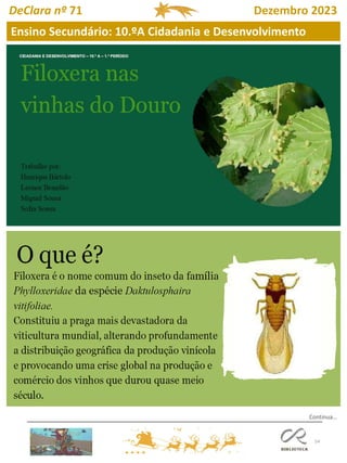 54
Ensino Secundário: 10.ºA Cidadania e Desenvolvimento
DeClara nº 71 Dezembro 2023
Continua…
 