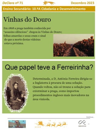 56
Ensino Secundário: 10.ºA Cidadania e Desenvolvimento
DeClara nº 71 Dezembro 2023
Continua…
 