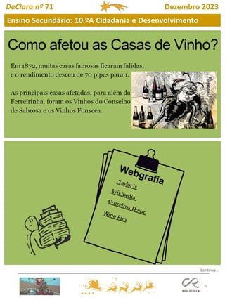 58
Ensino Secundário: 10.ºA Cidadania e Desenvolvimento
DeClara nº 71 Dezembro 2023
Continua…
 