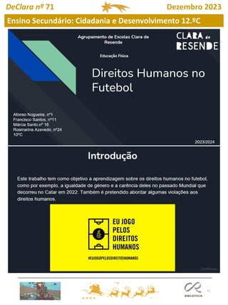 71
DeClara nº 71 Dezembro 2023
Ensino Secundário: Cidadania e Desenvolvimento 12.ºC
Continua…
 