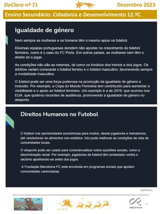 72
DeClara nº 71 Dezembro 2023
Continua…
Ensino Secundário: Cidadania e Desenvolvimento 12.ºC
 