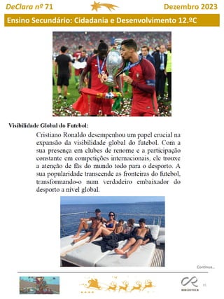 81
DeClara nº 71 Dezembro 2023
Ensino Secundário: Cidadania e Desenvolvimento 12.ºC
Continua…
 